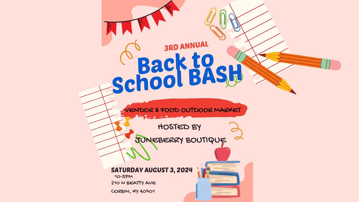 3rd Annual Back To School Bash