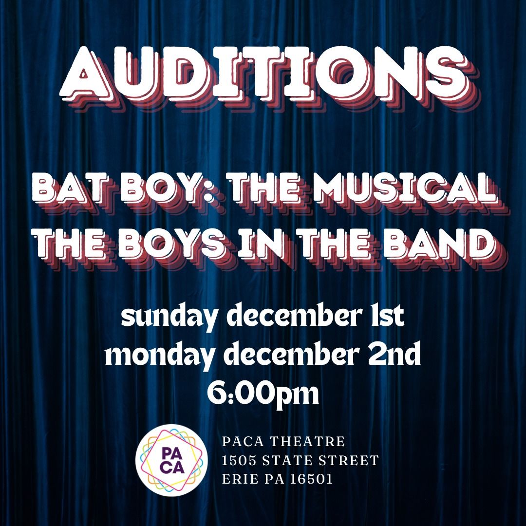 AUDITIONS || BAT BOY & BOYS IN THE BAND