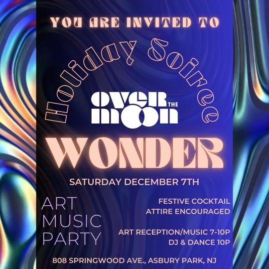 Wonder: Holiday Art Show & Party of the Year!