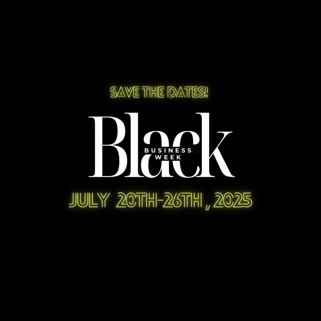 Save the Dates: Black Business Week 2025