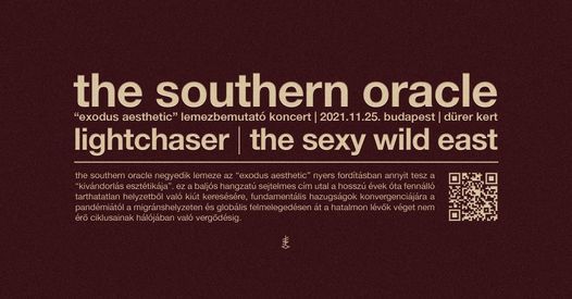 The Southern Oracle "Exodus Aesthetic" lemezbemutat\u00f3 | Lightchaser & The Sexy Wild East