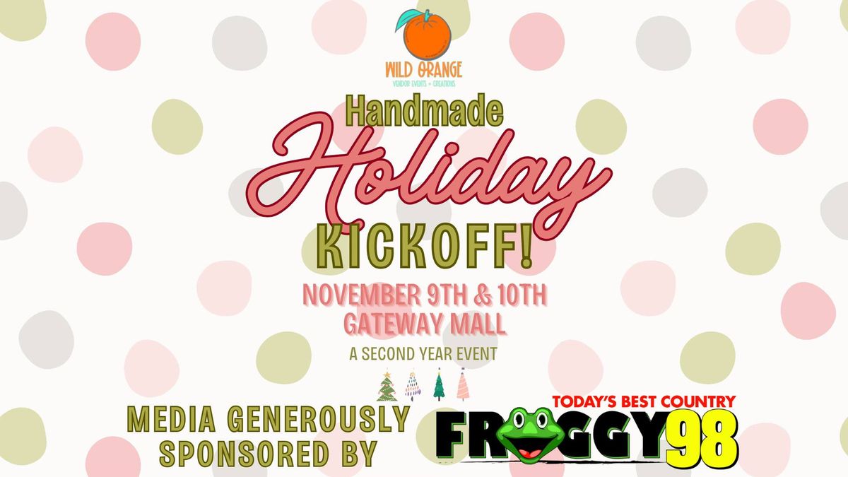 Second Annual Handmade Holiday Kick Off