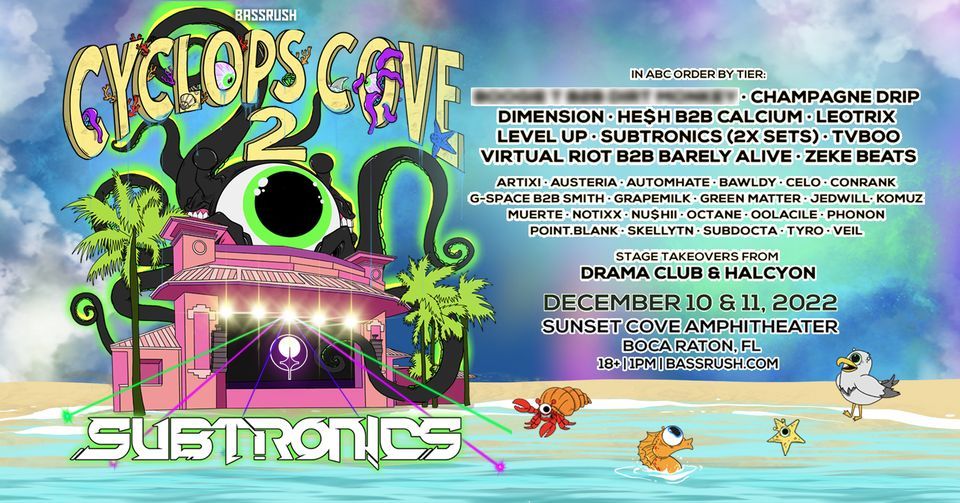 Bassrush & Subtronics present Cyclops Cove 2