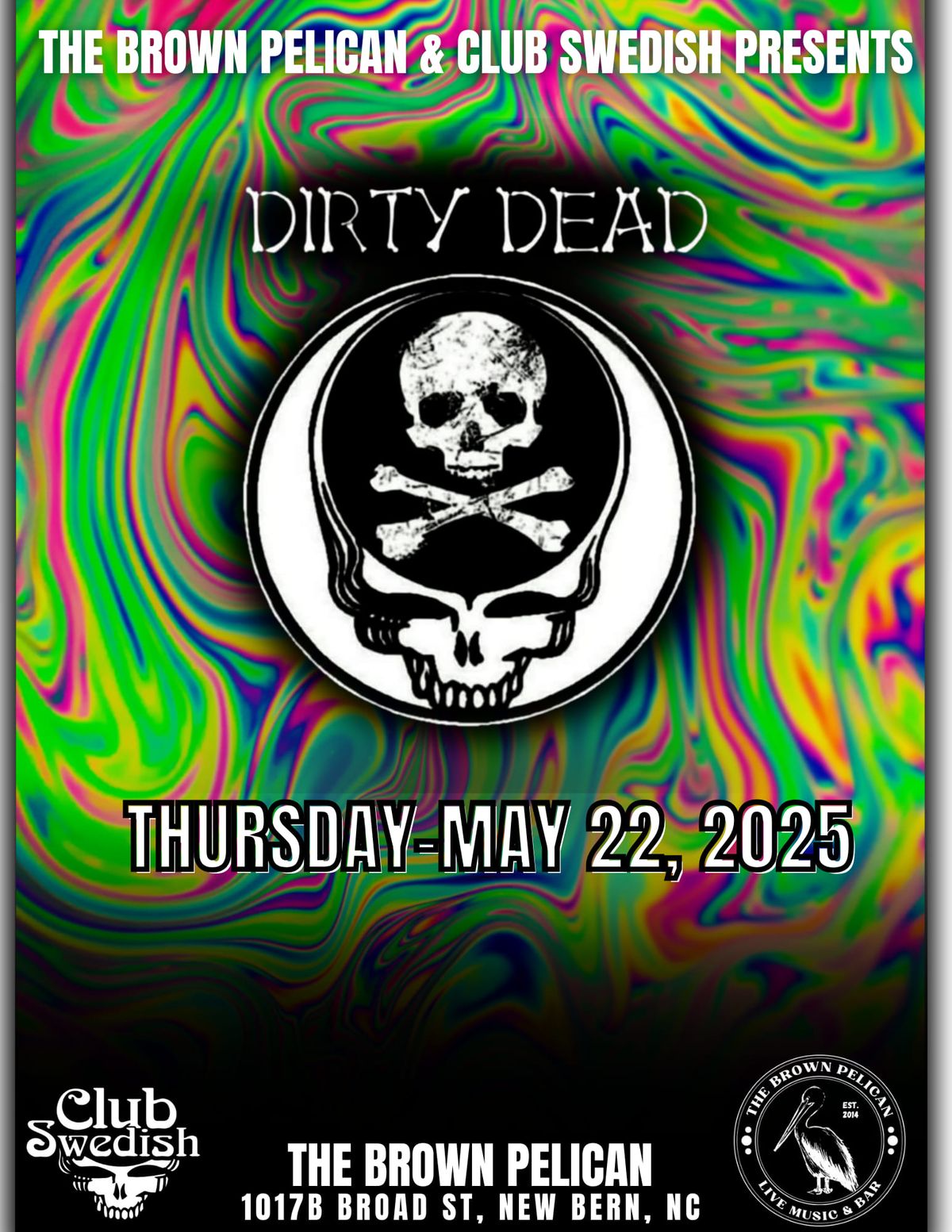 \ud83c\udfb6Dirty Dead at The Brown Pelican\ud83c\udfb6