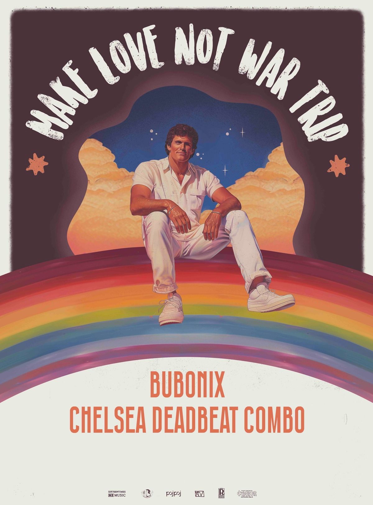 Make Love Not War Trip - Bubonix \/ Chelsea Deadbeat Combo