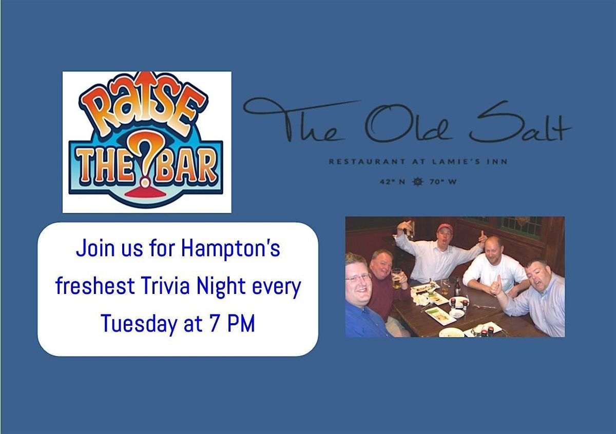 Raise the Bar Trivia at the Old Salt\/Lamie's in Hampton