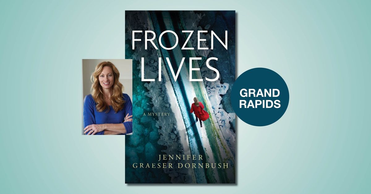 Frozen Lives with Jennifer Graeser Dornbush