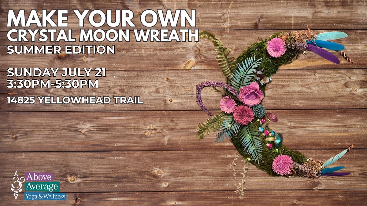 Make Your Own Crystal Moon Wreath Summer Edition