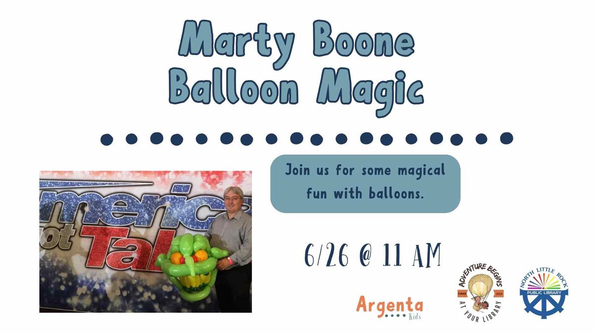 Arkansas Top Ballon Artist and Magican Marty Boone