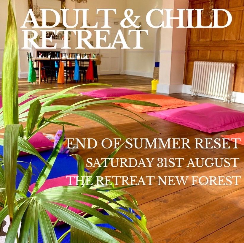 Adult & Child Retreat - End of Summer Reset