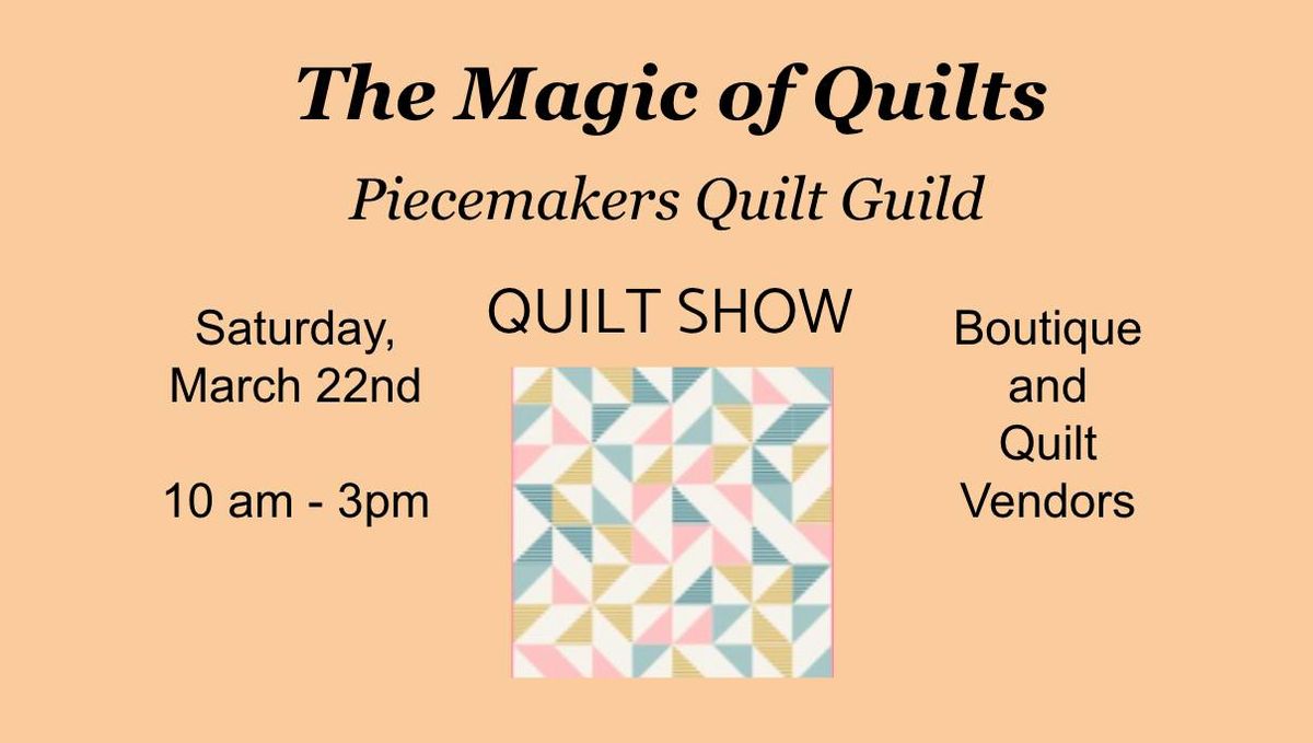 Piecemakers Quilt Guild 2025 Quilt Show