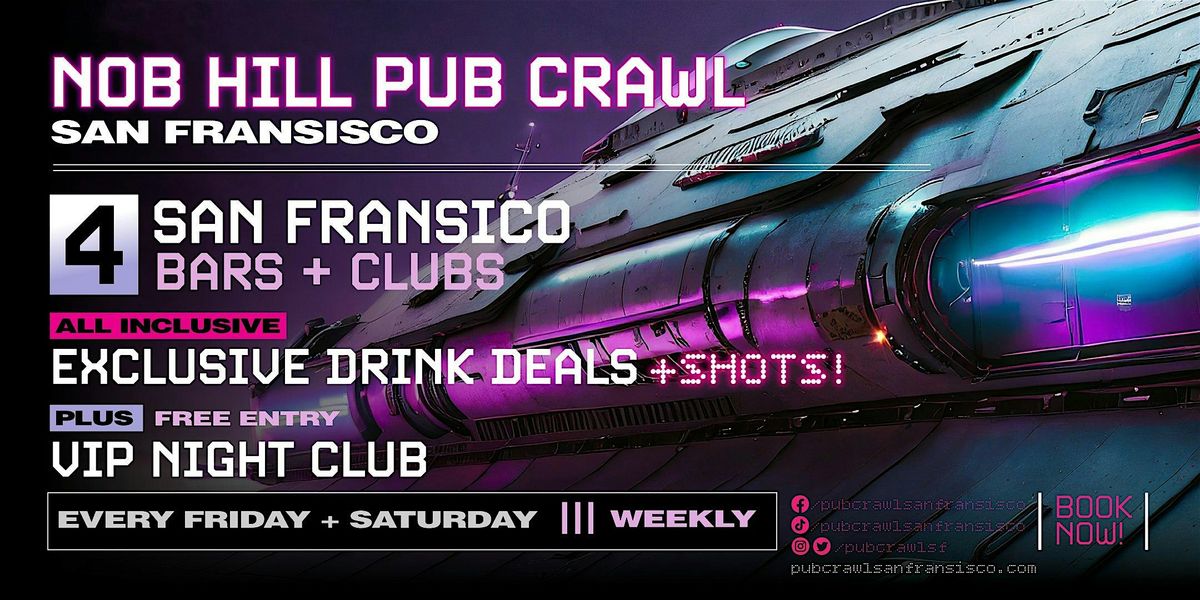 NOB HILL PUB CRAWL | Friday