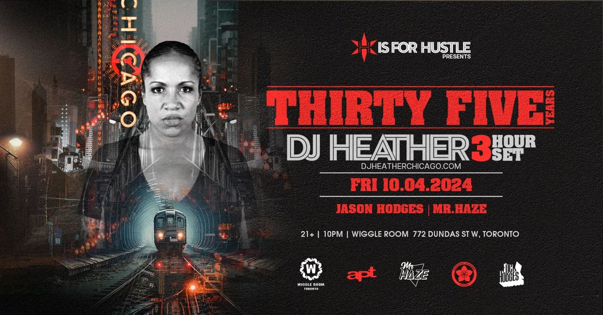 DJ HEATHER *3-HR SET* 35 Years Tour (Toronto)