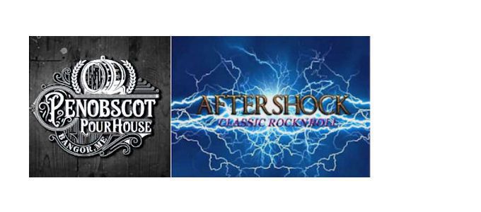 Aftershock @Penobscot Pour House