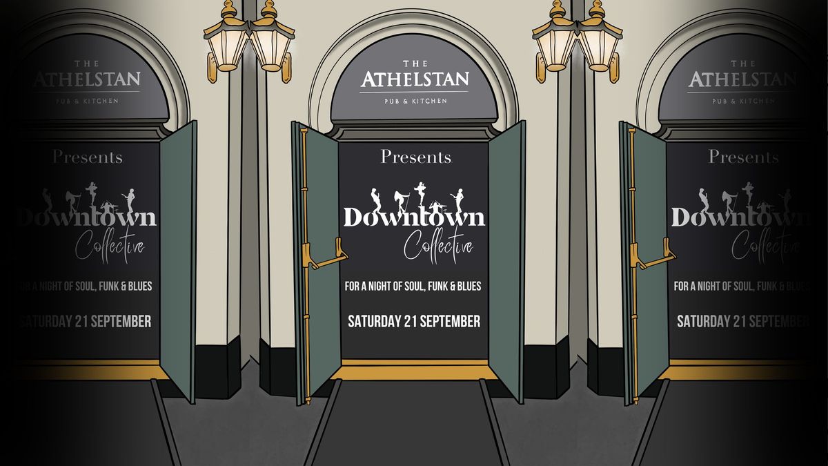 Downtown Collective @ The Athelstan, Southbourne