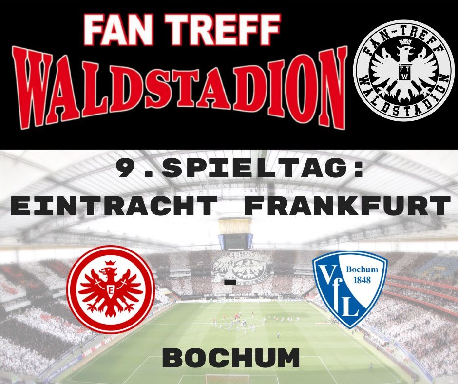 9. Spieltag: Eintracht Frankfurt - Bochum