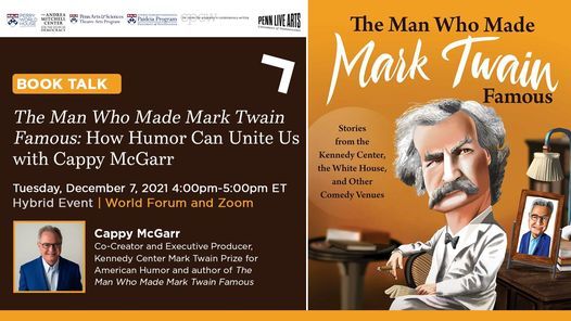 The Man Who Made Mark Twain Famous: How Humor Can Unite Us with Cappy McGarr