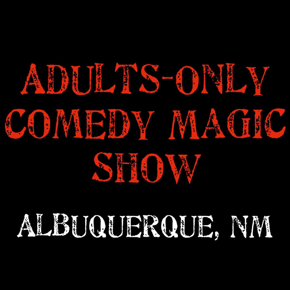 Magic for Adults: Albuquerque, NM