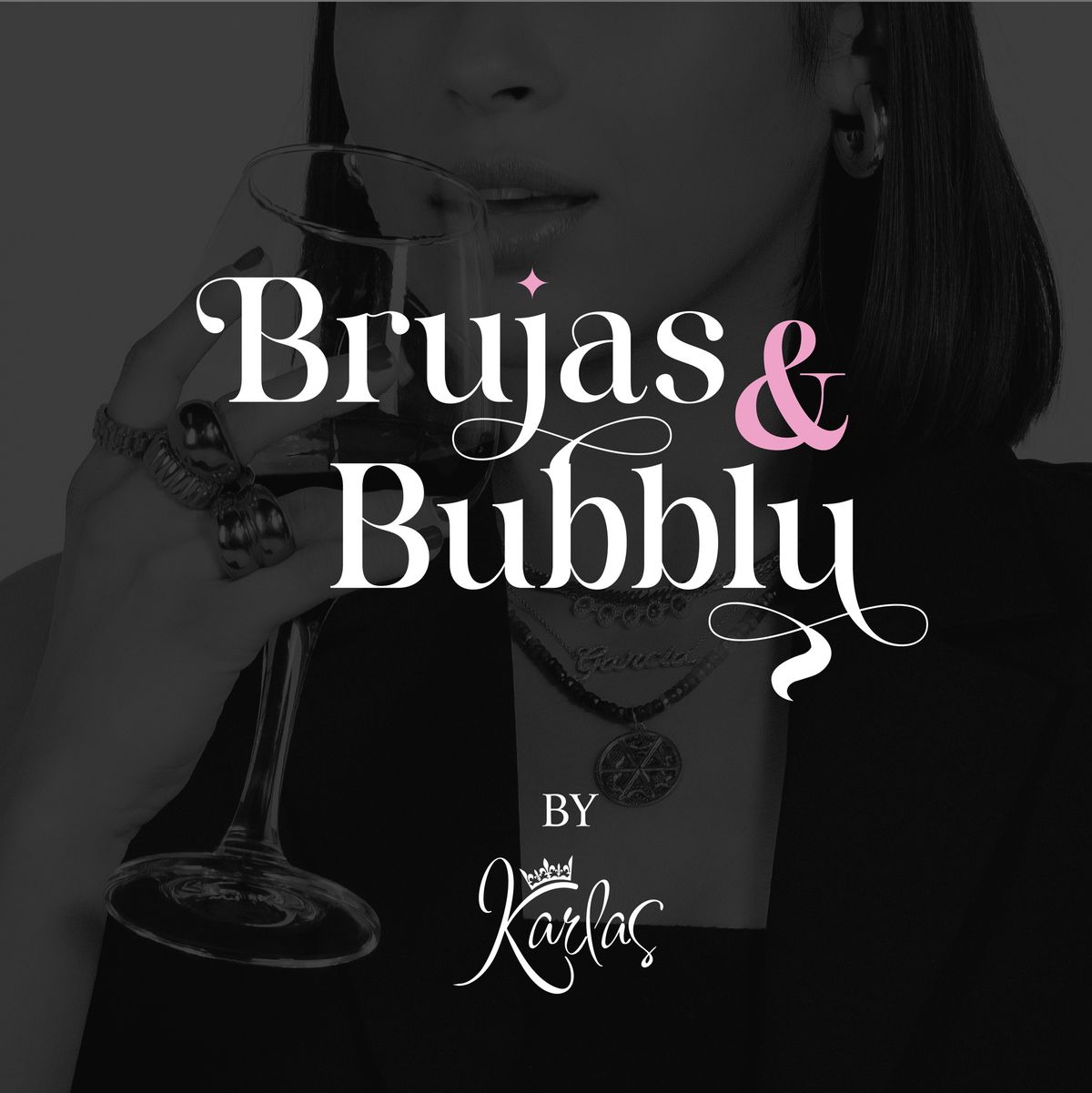 Brujas & Bubbly