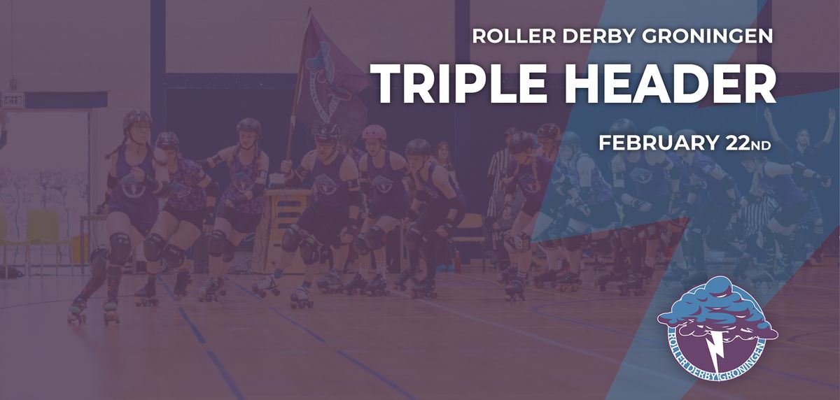 Triple Header - Roller Derby Groningen