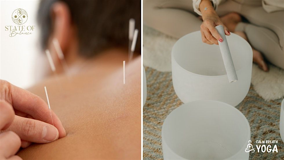 Acupuncture + Sound Bath Immersion Experience