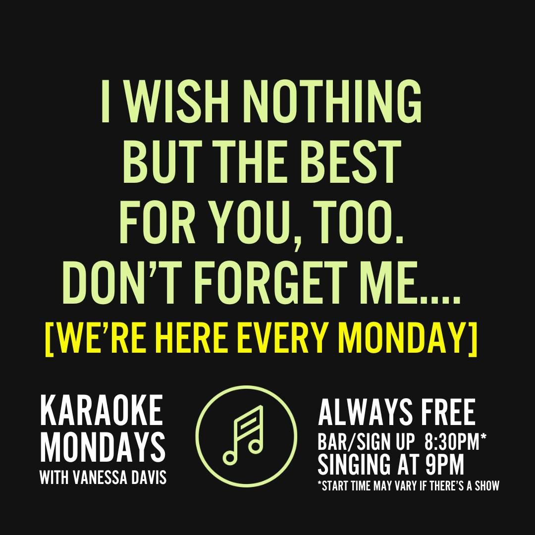 Karaoke Mondays with Vanessa Davis!