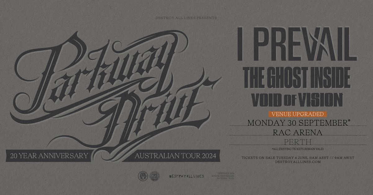 PARKWAY DRIVE \/\/ Perth \/\/ 20 Yr Anniversary \/\/ RAC Arena UPGRADE (w. I Prevail & more) \/\/ LIC AA