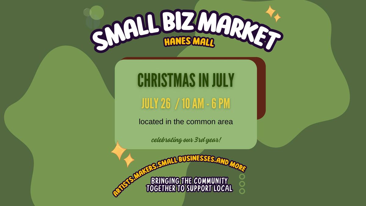 Christmas In July - Small Biz Market