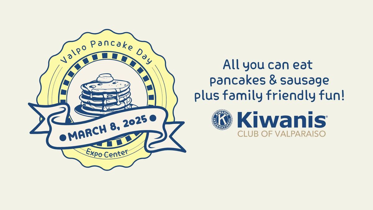 Valparaiso Kiwanis Pancake Day 2025