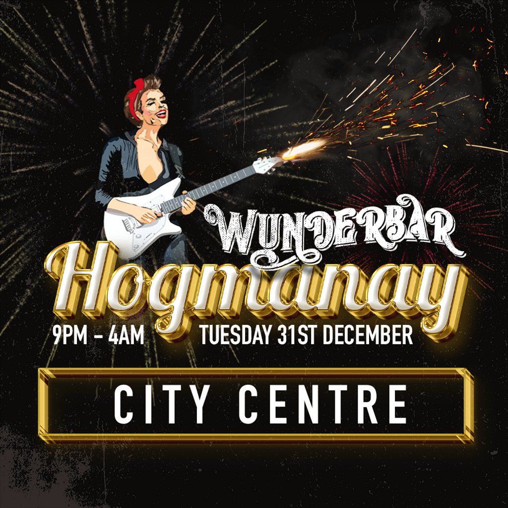 Wunderbar Hogmanay - City Centre