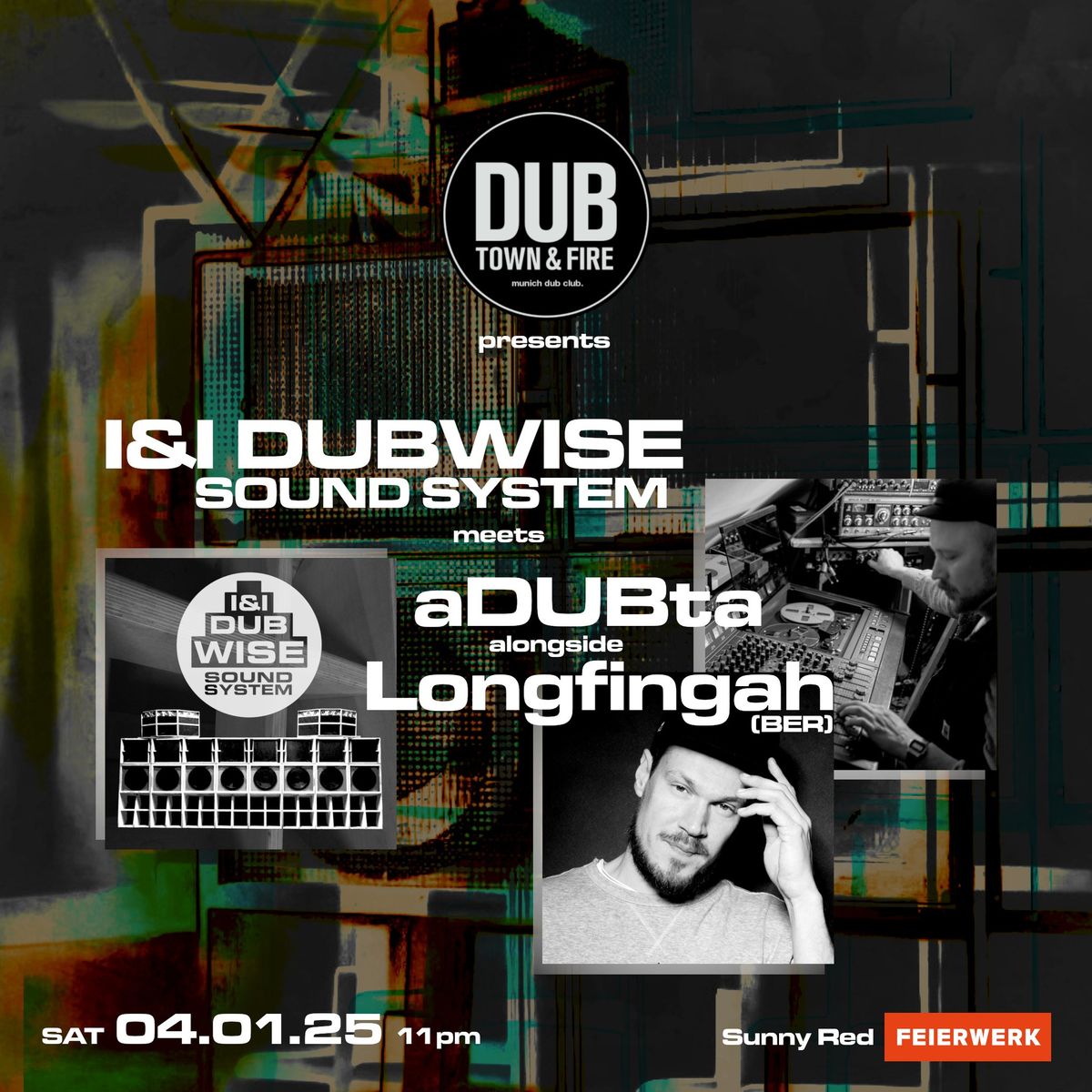 Dubtown&Fire: Jan 2025 - I&I meets aDUBta feat. Longfingah