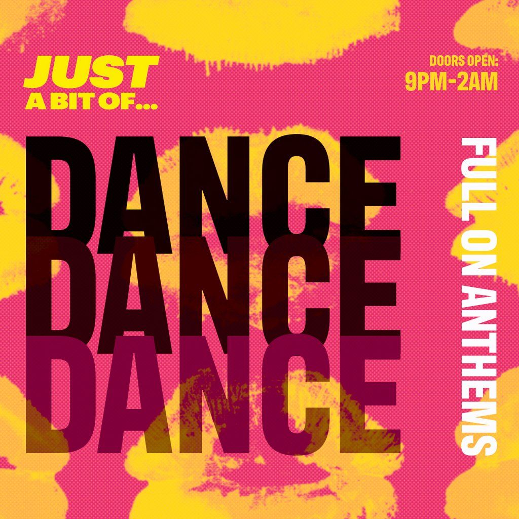 Just A Bit Of... Dance Anthems