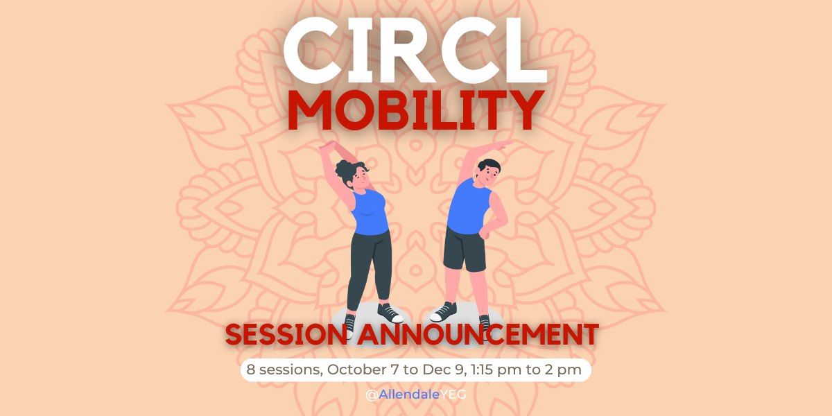 CIRCL Mobility - Fall 2024 (NO CLASS Oct 14 or Nov 11)