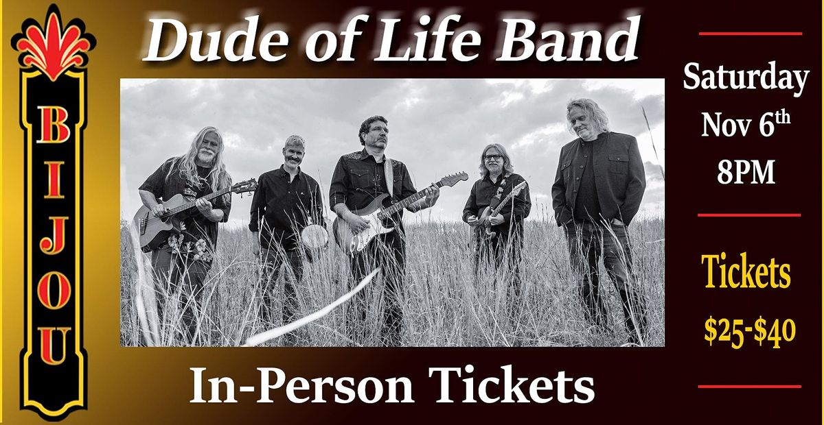 In-Person Tickets - Dude Of Life Band