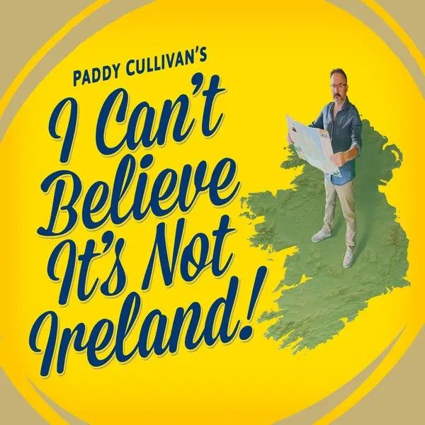 I Can't Believe It's Not Ireland