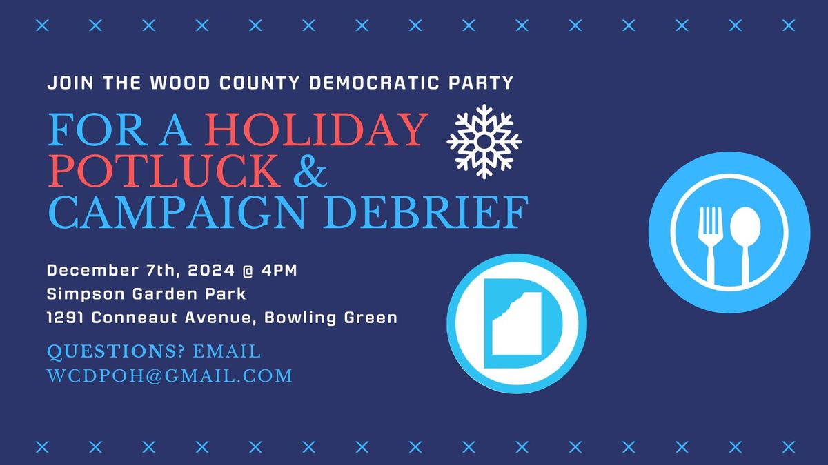 Holiday Potluck & Campaign Debrief