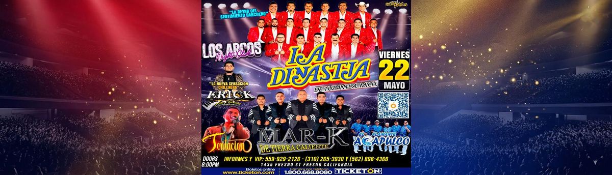 DINASTIA TUZANTLA @ ARCOS FRESNO