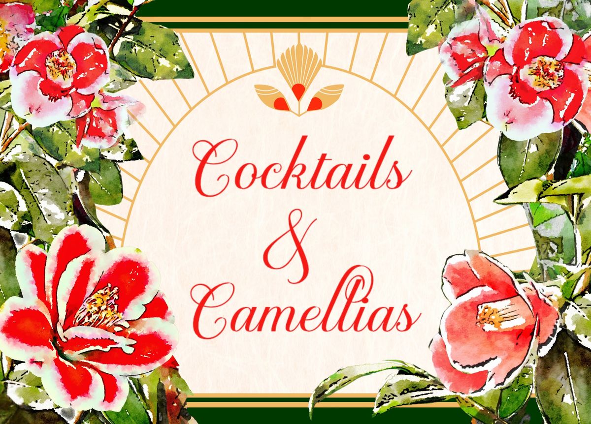 Cocktails & Camellias