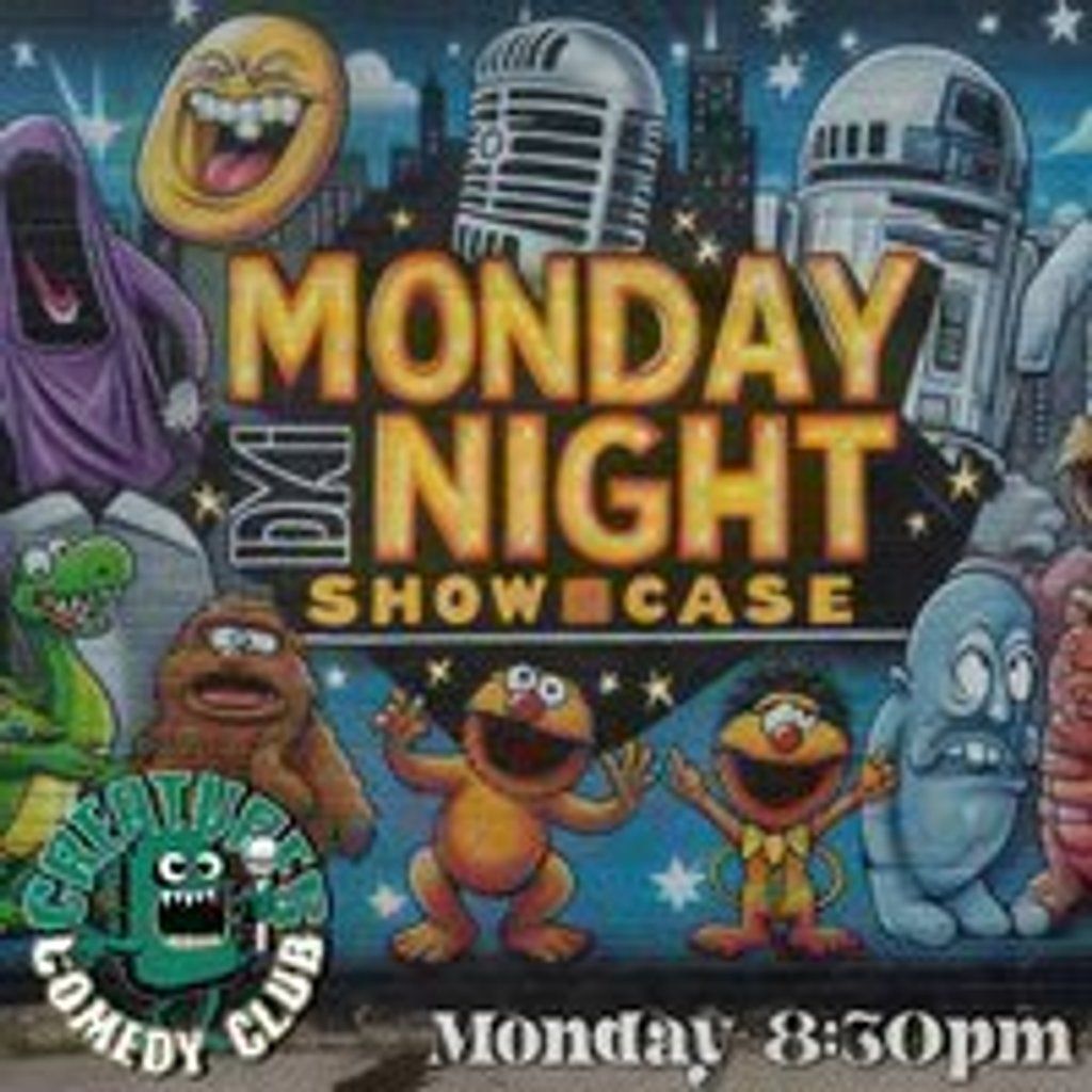 MONDAY NIGHT SHOWCASE || Creatures Comedy Club