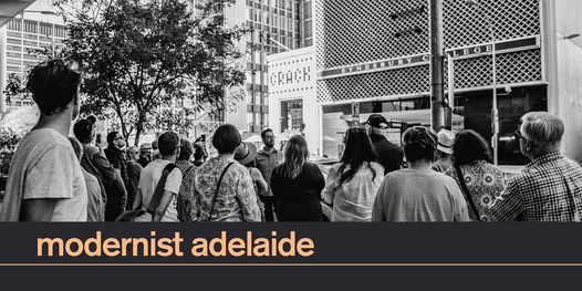 Modernist Adelaide Walking Tour | 12 Dec 10am