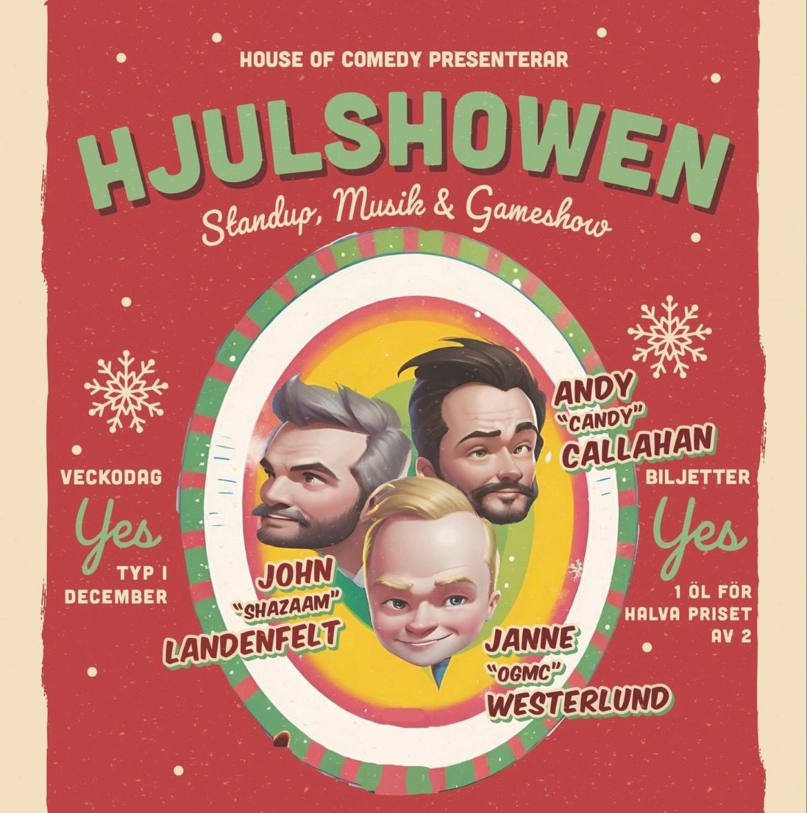 Hjulshowen med Johan Landenfelt, Andy Callahan & Janne Westerlund 