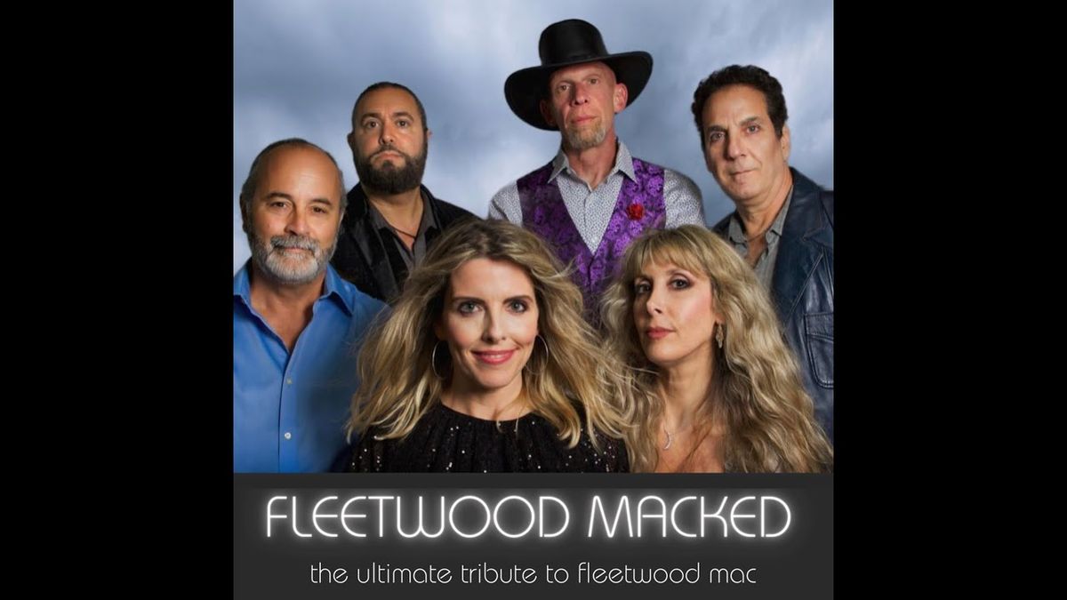 Fleetwood Macked - The Fleetwood Mac Experience