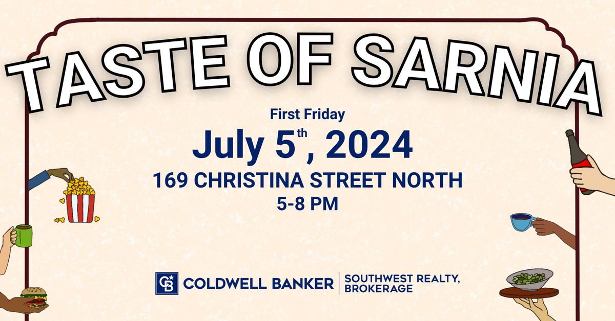 Taste of Sarnia - July First Friday at Coldwell Banker Southwest Realty