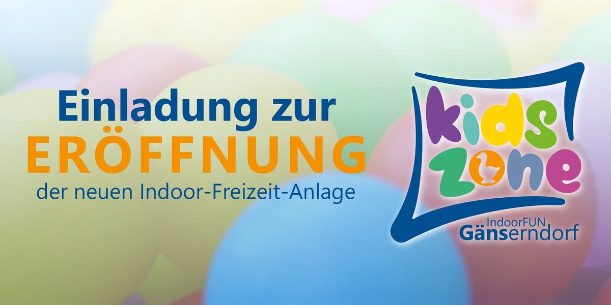 Er\u00f6ffnung KidsZone \ud83e\uddd2\ud83d\udedd die neue Indoor-Freizeit-Anlage f\u00fcr Kinder