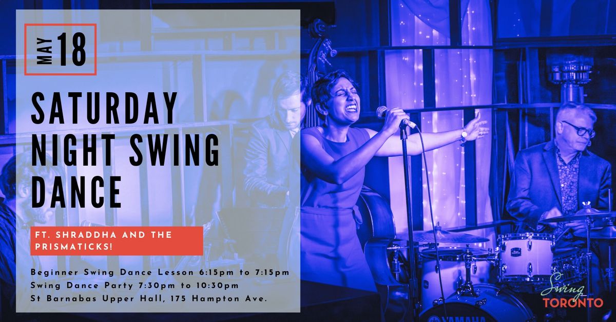 Saturday Night Swing ft Shraddha and the Prismaticks! Beginner lesson & Live Band Dance!