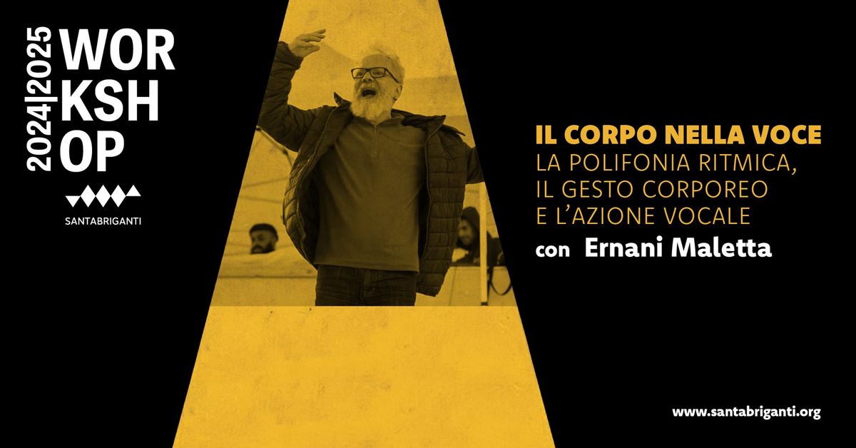 Workshop con Ernani Maletta. Il corpo nella voce.