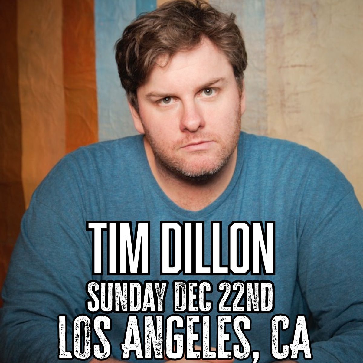 Tim Dillon Live in LA This Sunday! 