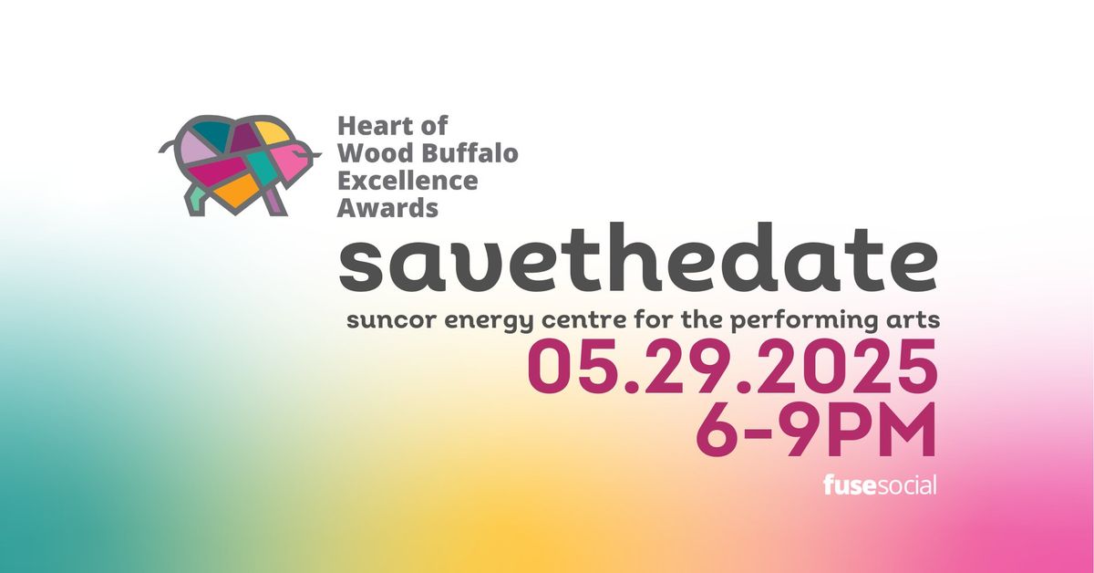 Heart of Wood Buffalo Excellence Awards