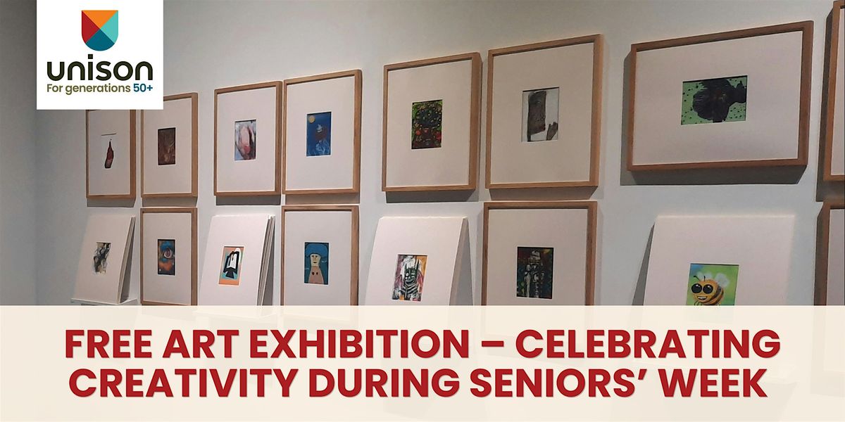 Art Exhibition \u2013 Celebrating Creativity During Seniors\u2019 Week FREE