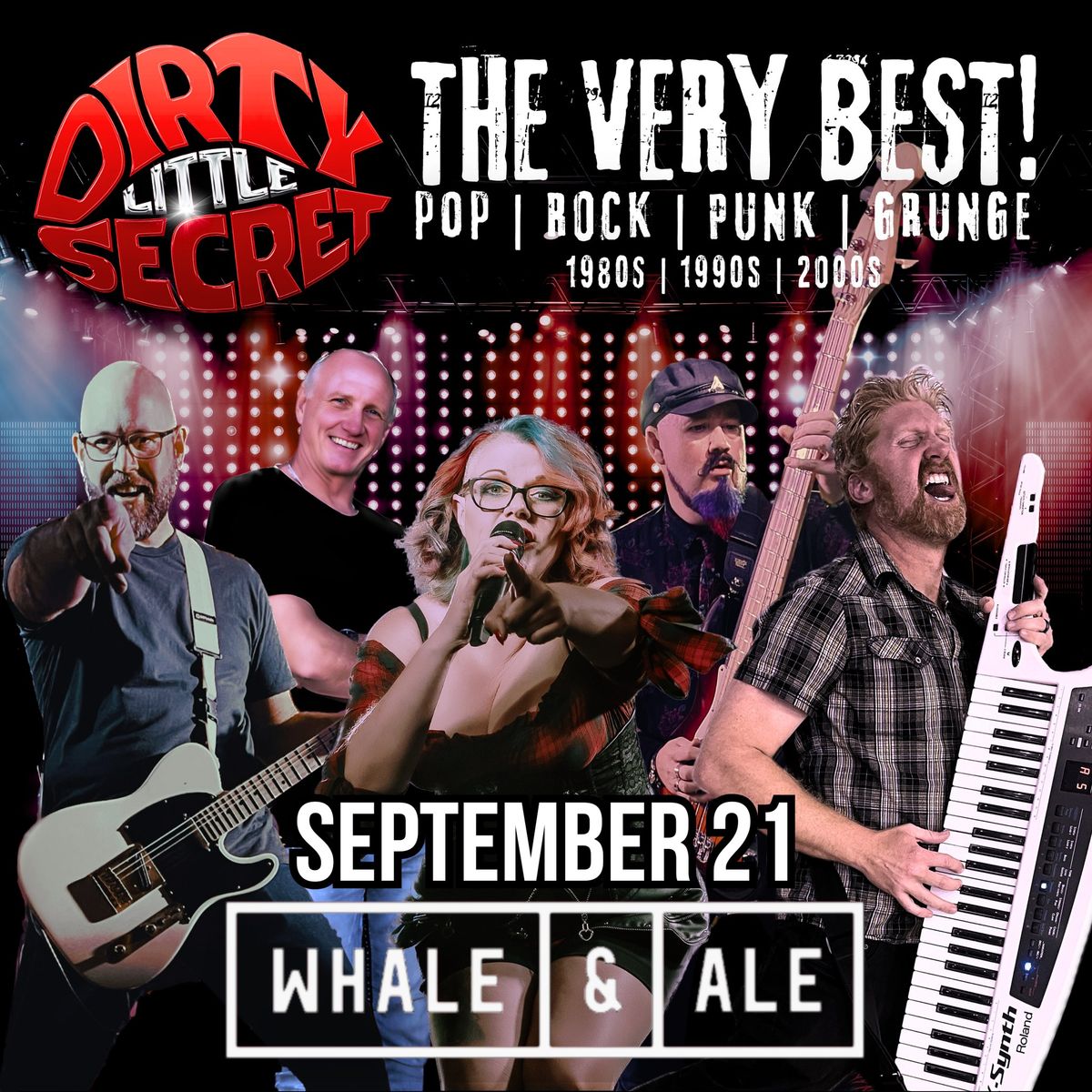 Dirty Little Secret - THE VERY BEST! @ Whale & Ale - SEPT 21!!